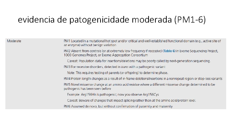 evidencia de patogenicidade moderada (PM 1 -6) 