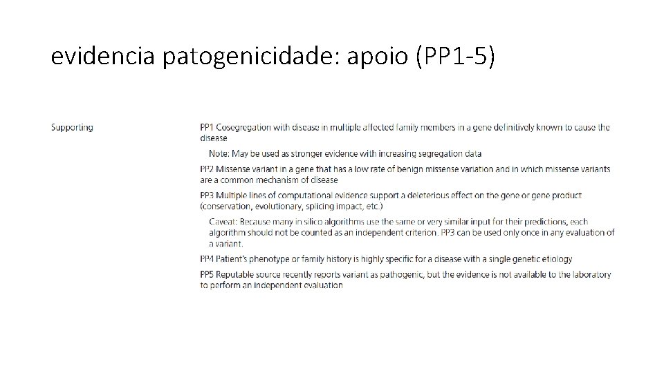 evidencia patogenicidade: apoio (PP 1 -5) 