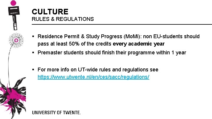 CULTURE RULES & REGULATIONS § Residence Permit & Study Progress (Mo. Mi): non EU-students CULTURE RULES & REGULATIONS § Residence Permit & Study Progress (Mo. Mi): non EU-students