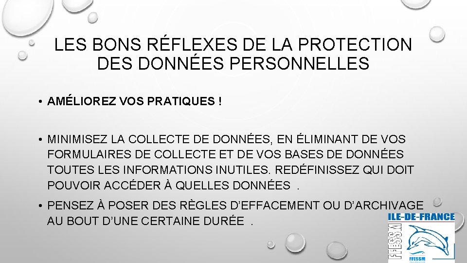 LES BONS RÉFLEXES DE LA PROTECTION DES DONNÉES PERSONNELLES • AMÉLIOREZ VOS PRATIQUES !