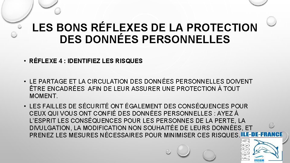 LES BONS RÉFLEXES DE LA PROTECTION DES DONNÉES PERSONNELLES • RÉFLEXE 4 : IDENTIFIEZ