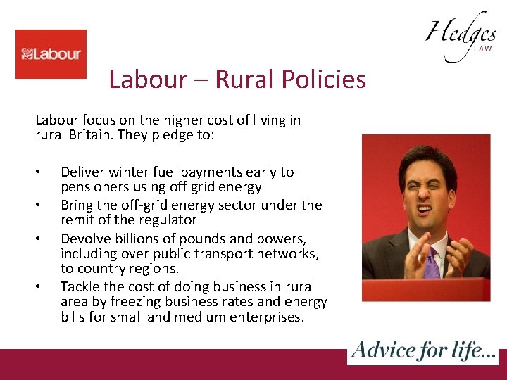 Labour – Rural Policies Labour focus on the higher cost of living in rural