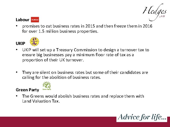 Labour • promises to cut business rates in 2015 and then freeze them in