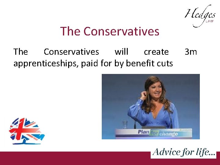 The Conservatives will create apprenticeships, paid for by benefit cuts 3 m 