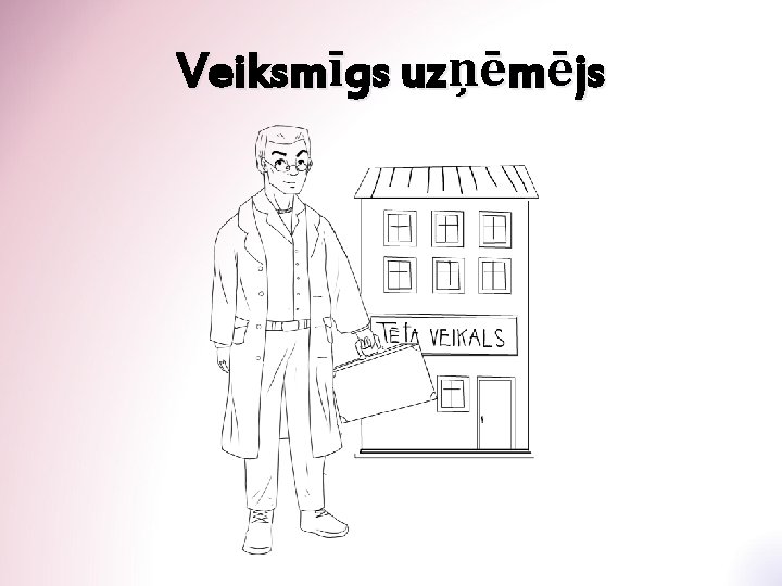 Veiksmīgs uzņēmējs 