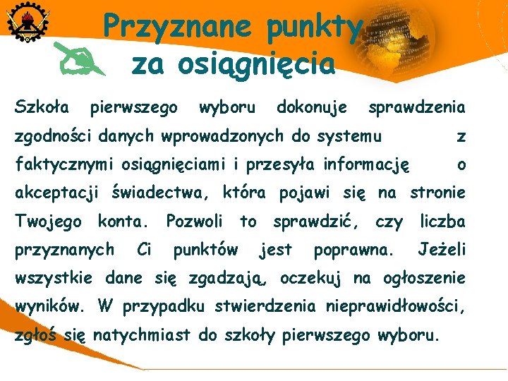 Przyznane punkty za osiągnięcia @ Szkoła pierwszego wyboru dokonuje sprawdzenia zgodności danych wprowadzonych do