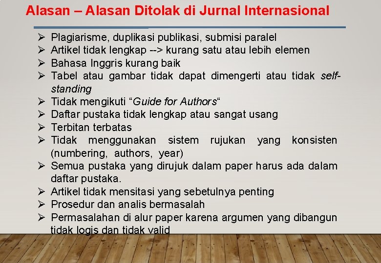 Alasan – Alasan Ditolak di Jurnal Internasional Plagiarisme, duplikasi publikasi, submisi paralel Artikel tidak