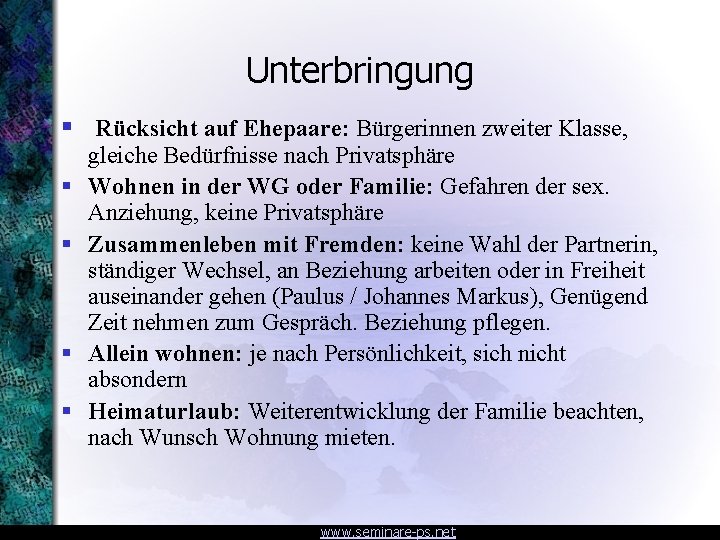 Unterbringung § Rücksicht auf Ehepaare: Bürgerinnen zweiter Klasse, § § gleiche Bedürfnisse nach Privatsphäre