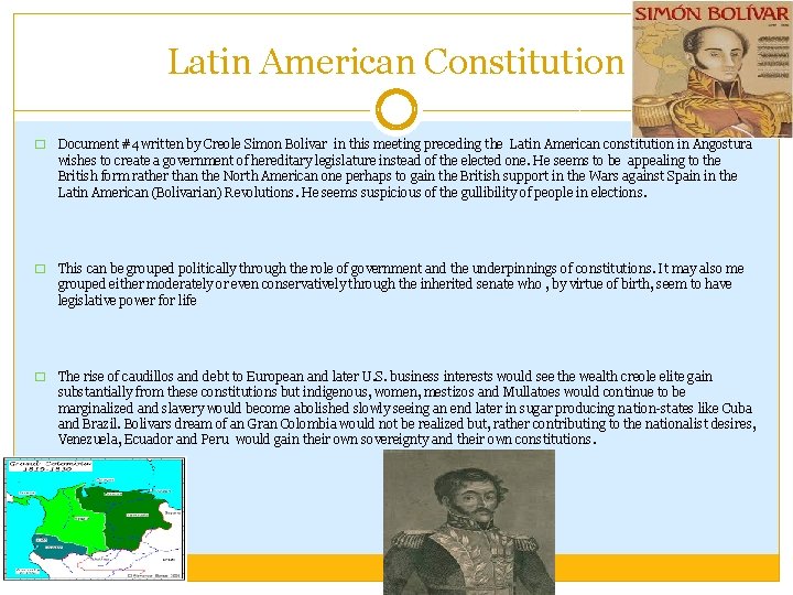 Latin American Constitution � Document #4 written by Creole Simon Bolivar in this meeting