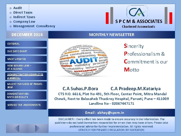 o o o Audit Direct Taxes Indirect Taxes Company Law Management Consultancy DECEMBER 2016