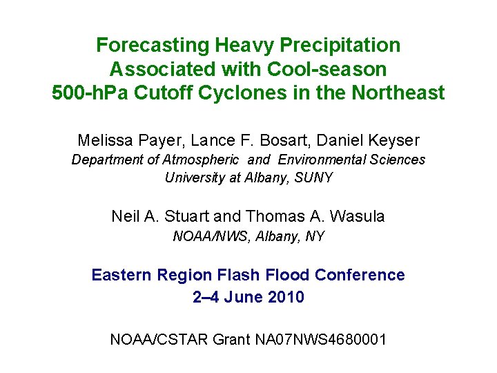 Forecasting Heavy Precipitation Associated with Cool-season 500 -h. Pa Cutoff Cyclones in the Northeast