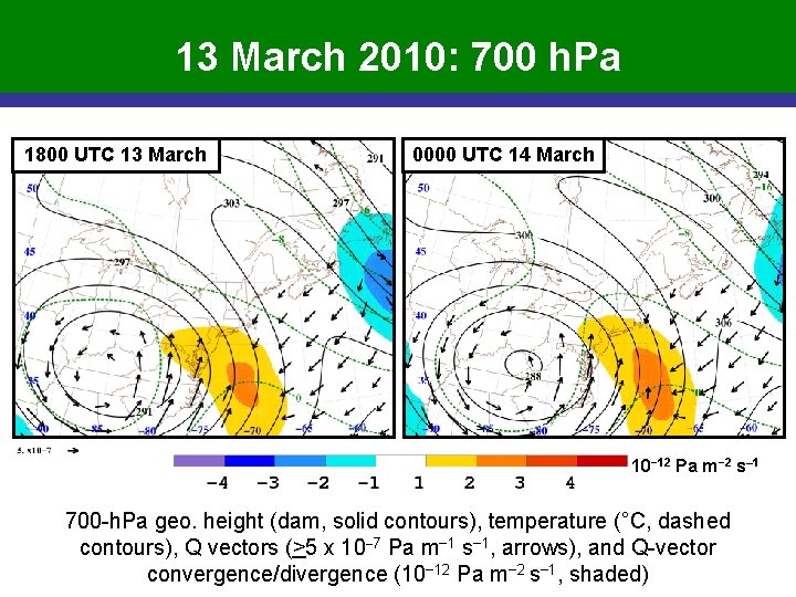13 March 2010: 700 h. Pa 1800 UTC 13 March 0000 UTC 14 March