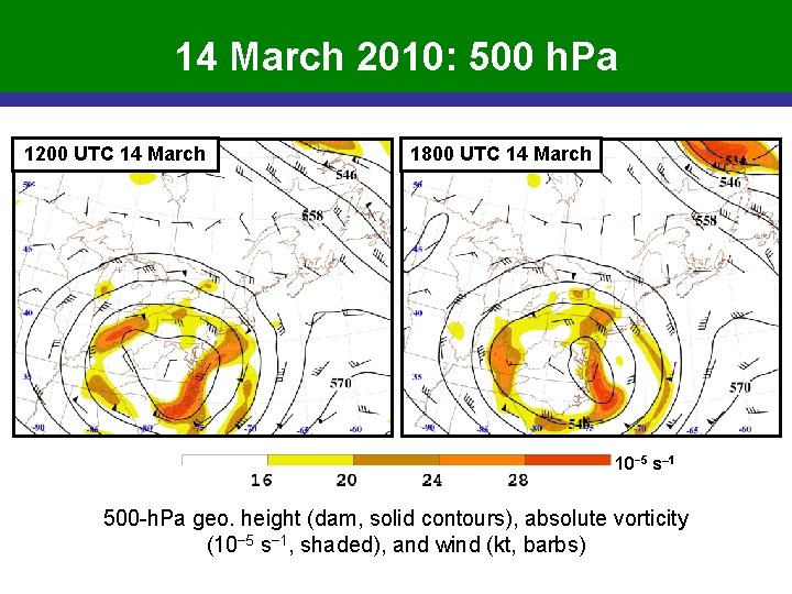 14 March 2010: 500 h. Pa 1200 UTC 14 March 1800 UTC 14 March