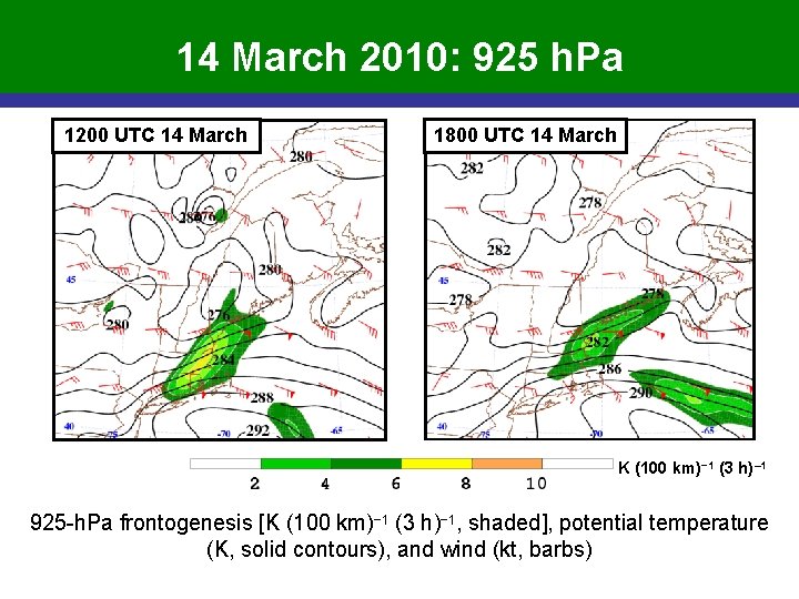 14 March 2010: 925 h. Pa 1200 UTC 14 March 1800 UTC 14 March