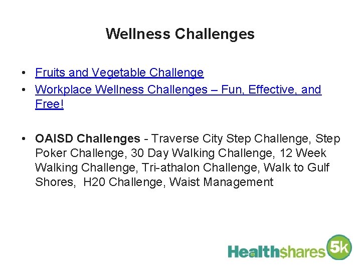 Wellness Challenges • Fruits and Vegetable Challenge • Workplace Wellness Challenges – Fun, Effective,