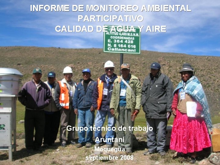 INFORME DE MONITOREO AMBIENTAL PARTICIPATIVO CALIDAD DE AGUA Y AIRE Grupo técnico de trabajo