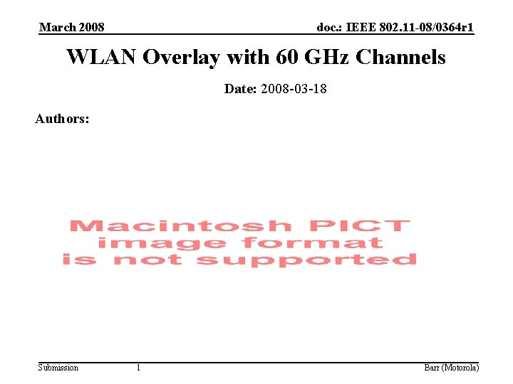 March 2008 doc. : IEEE 802. 11 -08/0364 r 1 WLAN Overlay with 60