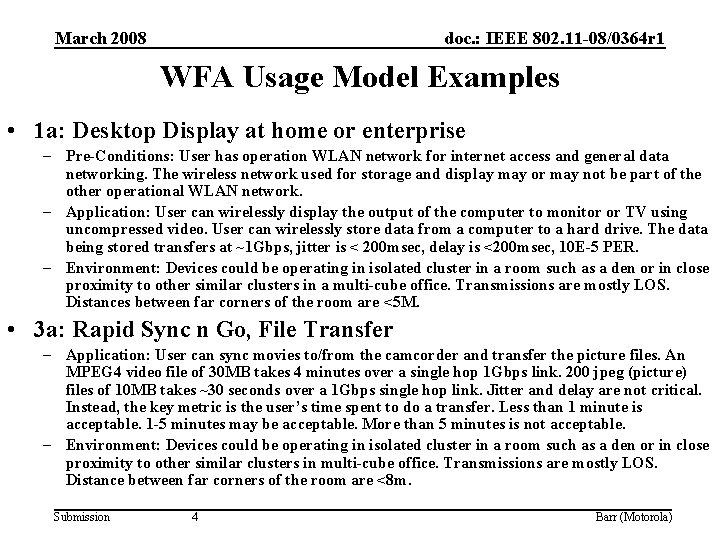 March 2008 doc. : IEEE 802. 11 -08/0364 r 1 WFA Usage Model Examples