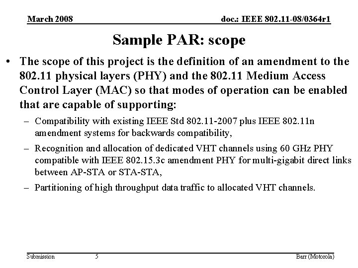 March 2008 doc. : IEEE 802. 11 -08/0364 r 1 Sample PAR: scope •