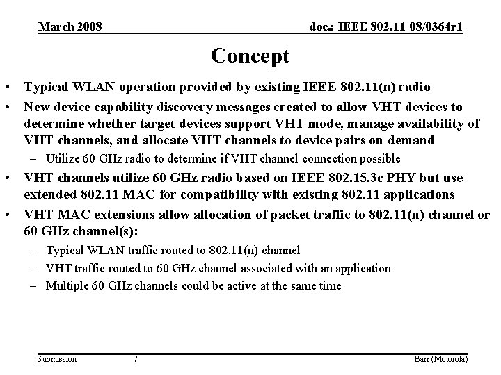 March 2008 doc. : IEEE 802. 11 -08/0364 r 1 Concept • Typical WLAN