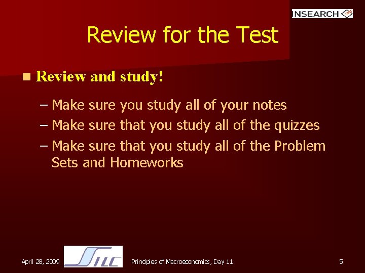 Review for the Test n Review and study! – Make sure you study all