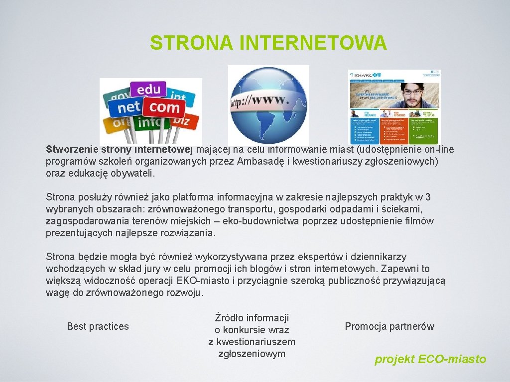 STRONA INTERNETOWA Stworzenie strony internetowej mającej na celu informowanie miast (udostępnienie on-line programów szkoleń