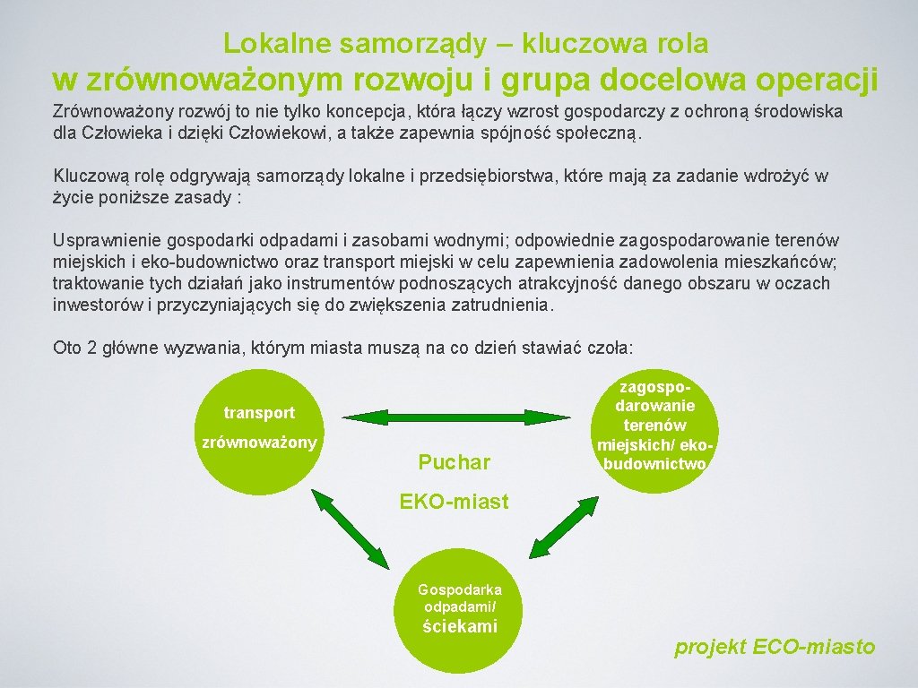 Lokalne samorządy – kluczowa rola w zrównoważonym rozwoju i grupa docelowa operacji Zrównoważony rozwój