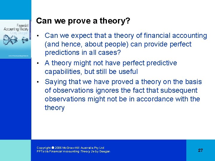 Can we prove a theory? Can we expect that a theory of financial accounting