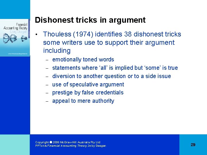 Dishonest tricks in argument • Thouless (1974) identifies 38 dishonest tricks some writers use
