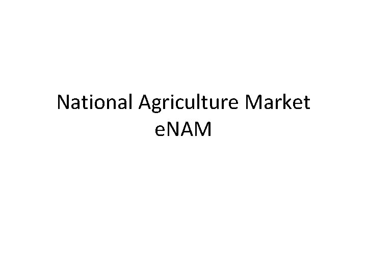 National Agriculture Market e. NAM 