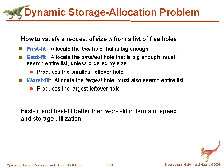 Dynamic Storage-Allocation Problem How to satisfy a request of size n from a list