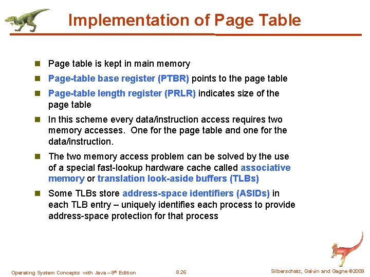 Implementation of Page Table n Page table is kept in main memory n Page-table