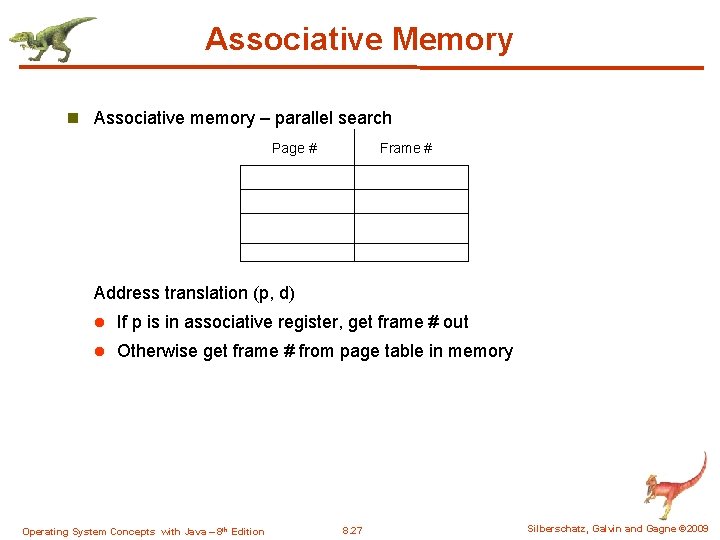 Associative Memory n Associative memory – parallel search Page # Frame # Address translation