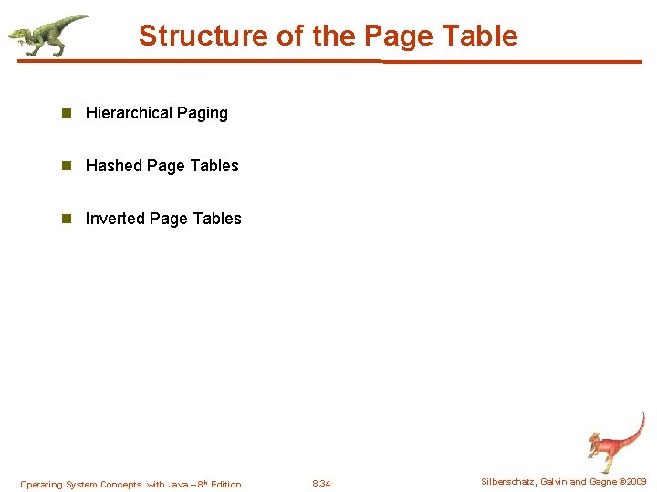 Structure of the Page Table n Hierarchical Paging n Hashed Page Tables n Inverted