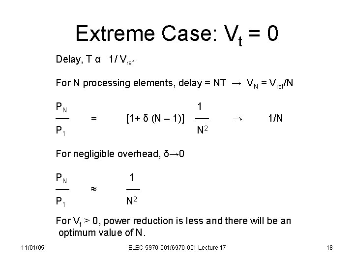 Extreme Case: Vt = 0 Delay, T α 1/ Vref For N processing elements,