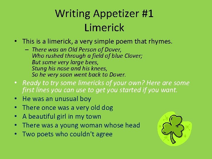 Writing Appetizer #1 Limerick • This is a limerick, a very simple poem that