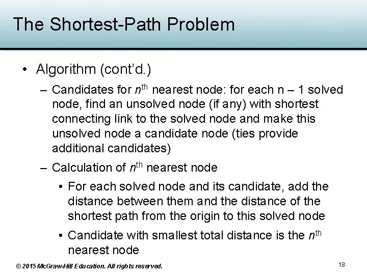 The Shortest-Path Problem • Algorithm (cont’d. ) – Candidates for nth nearest node: for The Shortest-Path Problem • Algorithm (cont’d. ) – Candidates for nth nearest node: for