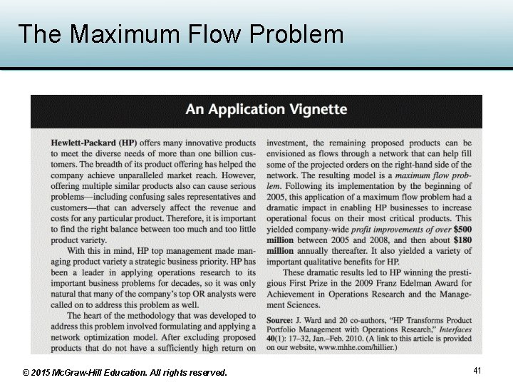 The Maximum Flow Problem © 2015 Mc. Graw-Hill Education. All rights reserved. 41 The Maximum Flow Problem © 2015 Mc. Graw-Hill Education. All rights reserved. 41