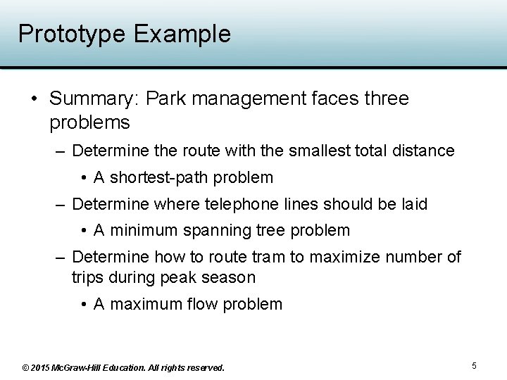 Prototype Example • Summary: Park management faces three problems – Determine the route with Prototype Example • Summary: Park management faces three problems – Determine the route with