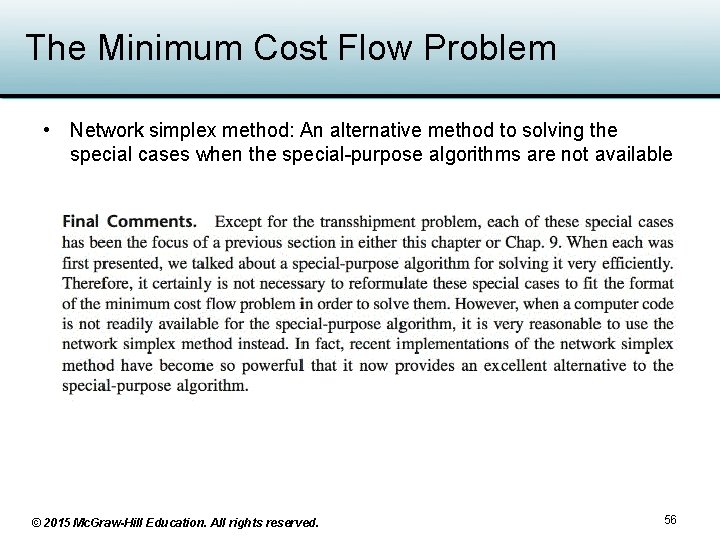 The Minimum Cost Flow Problem • Network simplex method: An alternative method to solving The Minimum Cost Flow Problem • Network simplex method: An alternative method to solving