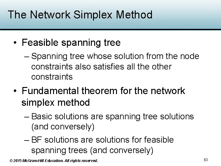 The Network Simplex Method • Feasible spanning tree – Spanning tree whose solution from The Network Simplex Method • Feasible spanning tree – Spanning tree whose solution from