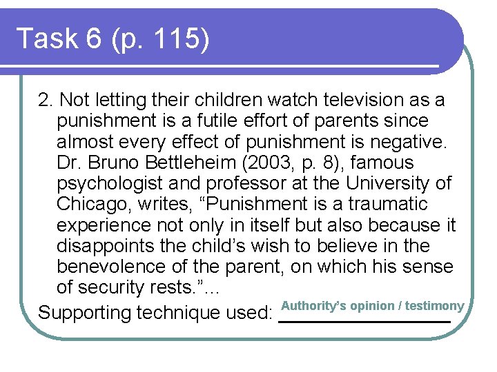 Task 6 (p. 115) 2. Not letting their children watch television as a punishment