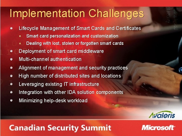 Implementation Challenges Lifecycle Management of Smart Cards and Certificates Smart card personalization and customization