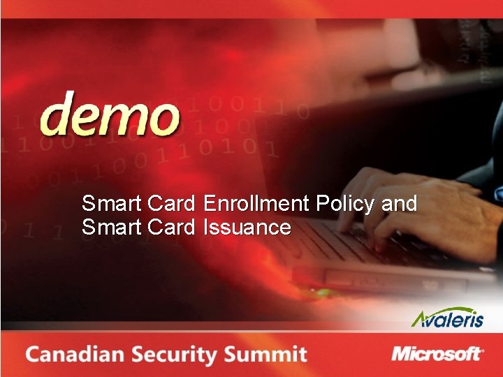 Smart Card Enrollment Policy and Smart Card Issuance 