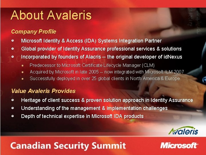 About Avaleris Company Profile Microsoft Identity & Access (IDA) Systems Integration Partner Global provider