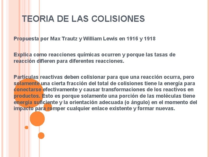 TEORIA DE LAS COLISIONES Propuesta por Max Trautz y William Lewis en 1916 y