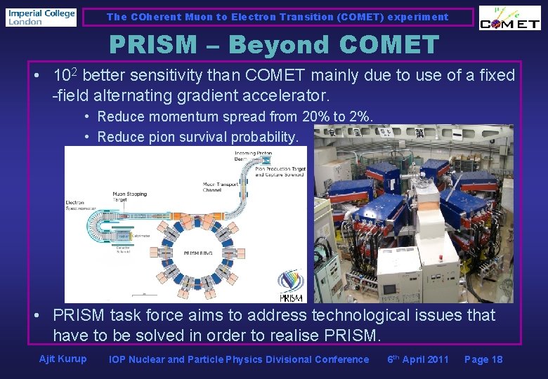 The COherent Muon to Electron Transition (COMET) experiment PRISM – Beyond COMET • 102