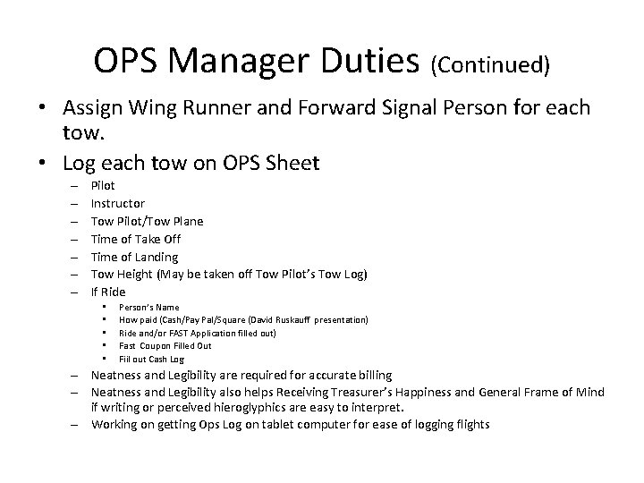 OPS Manager Duties (Continued) • Assign Wing Runner and Forward Signal Person for each