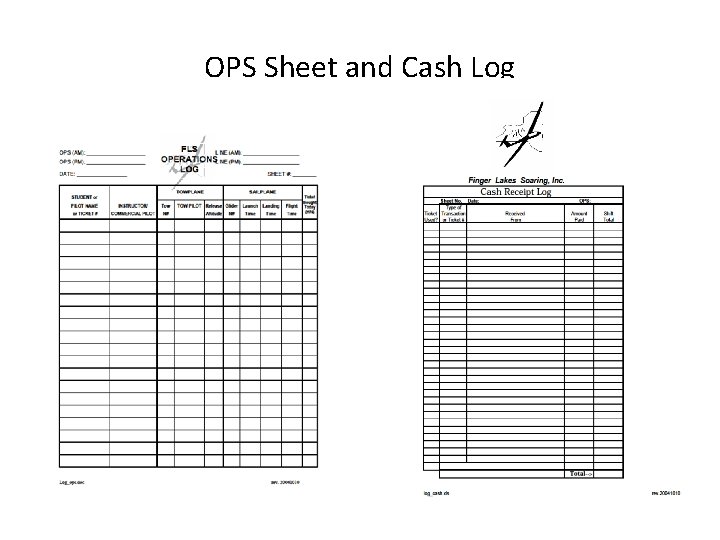 OPS Sheet and Cash Log 