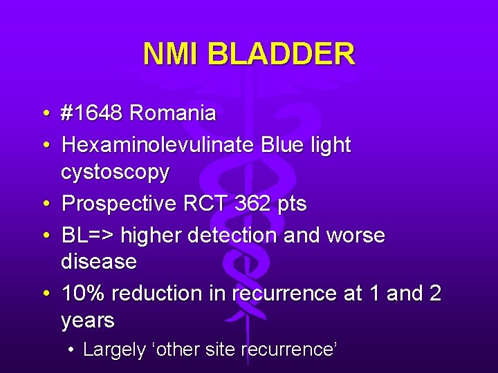 NMI BLADDER • #1648 Romania • Hexaminolevulinate Blue light cystoscopy • Prospective RCT 362